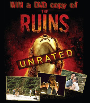 THE RUINS - DVD Giveaway!